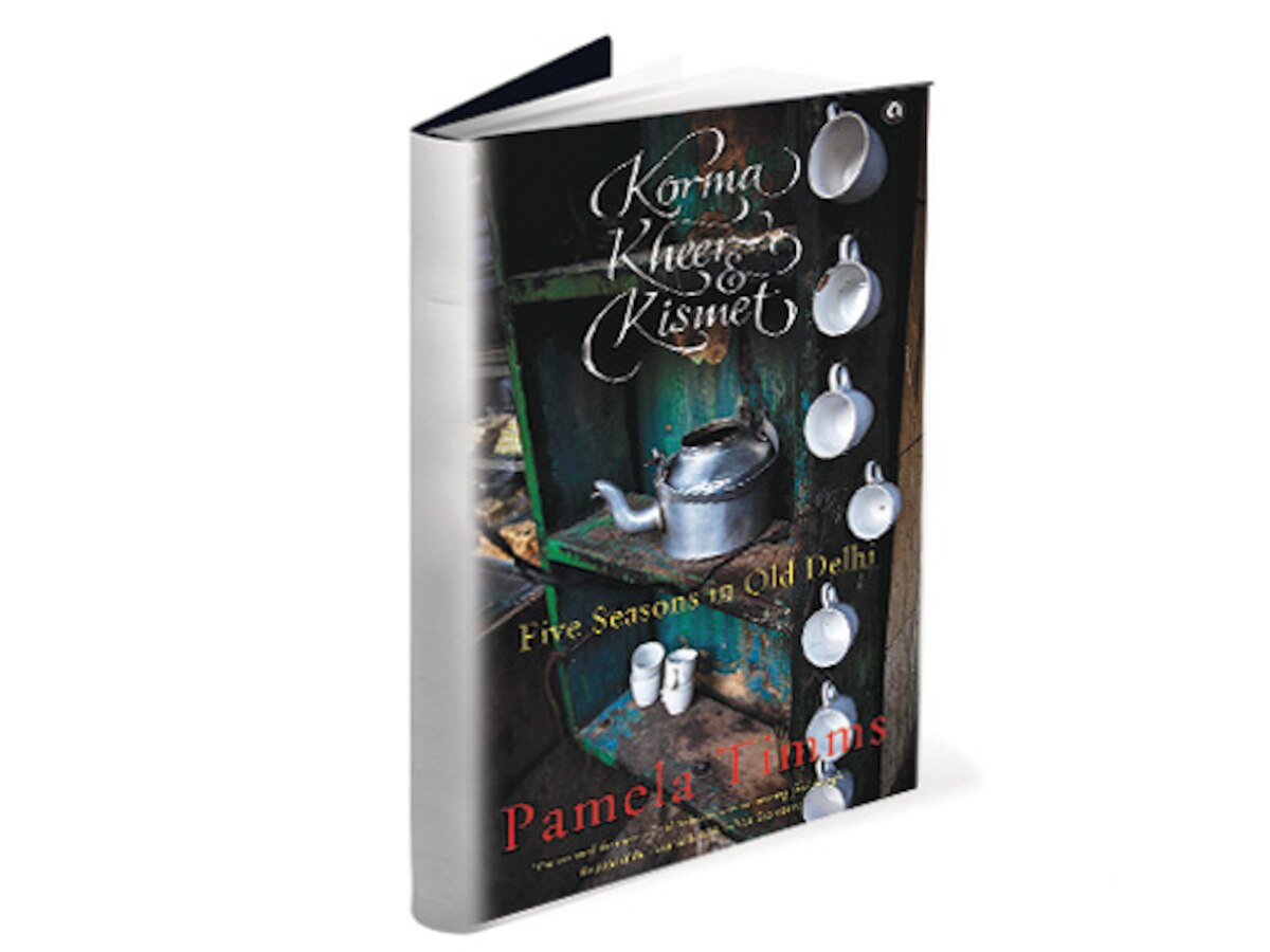 Book Review: Korma, Kheer & Kismet- Five Seasons in Delhi