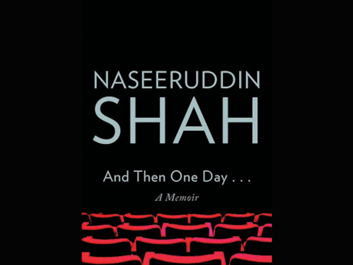 Book Review: And Then One Day... A Memoir by Naseeruddin Shah