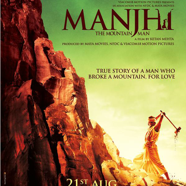 Watch Inspiring story of Dashrath Manjhi played by Nawazuddin in Manjhi The Mountain Man