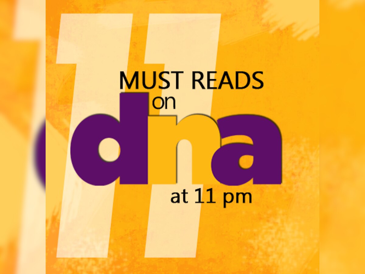 dna Must Read: Top 5 stories at this hour that you must read