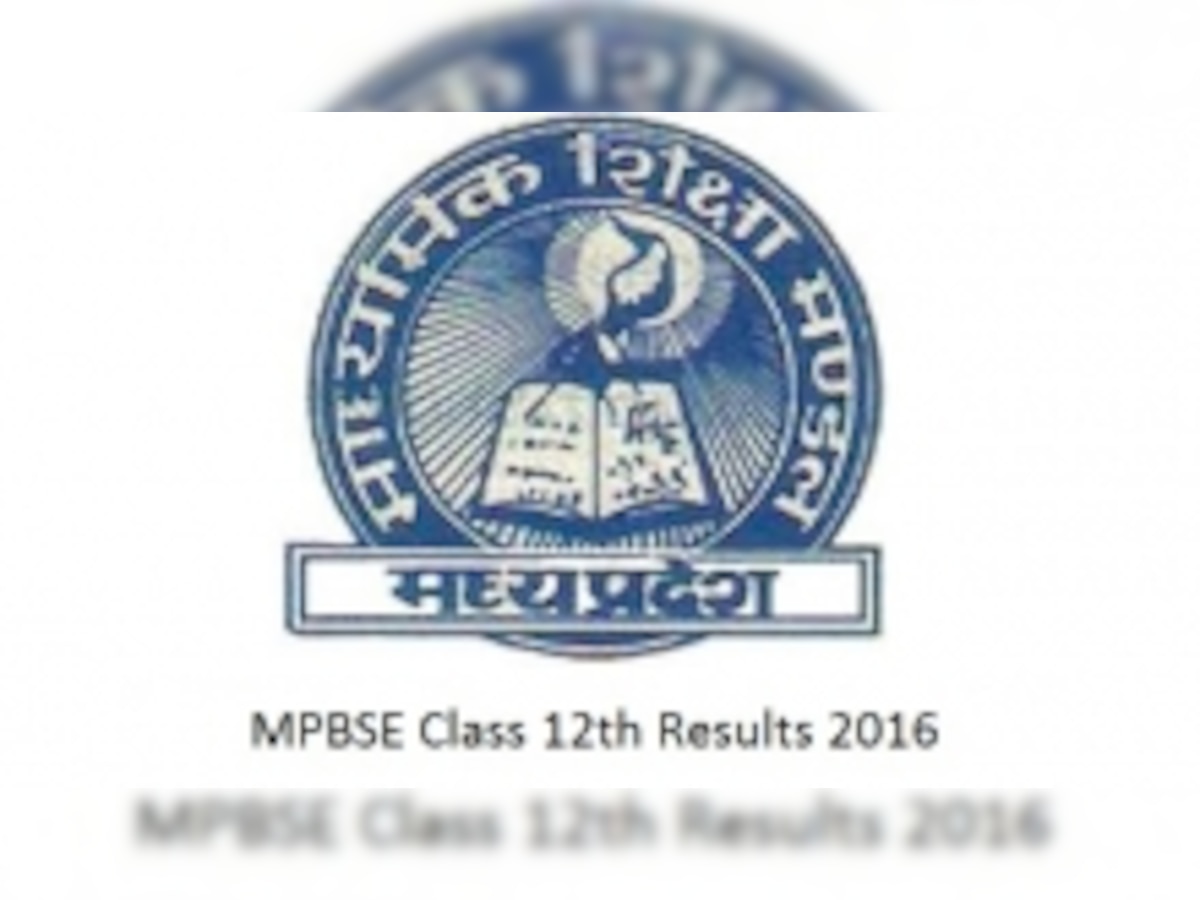 MPBSE HSSC 12th Result 2016: Check mpbse.nic.in & mpresults.nic.in MP Board Bhopal HSSC Class 12th XII exam results 2016 today 'in an hour'