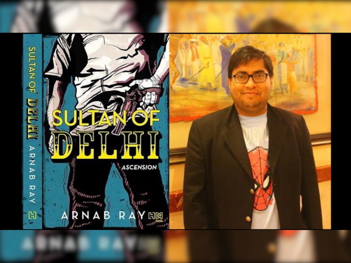 Book Review: Arnab Ray’s Sultan of Delhi is a desi Godfather-style thriller