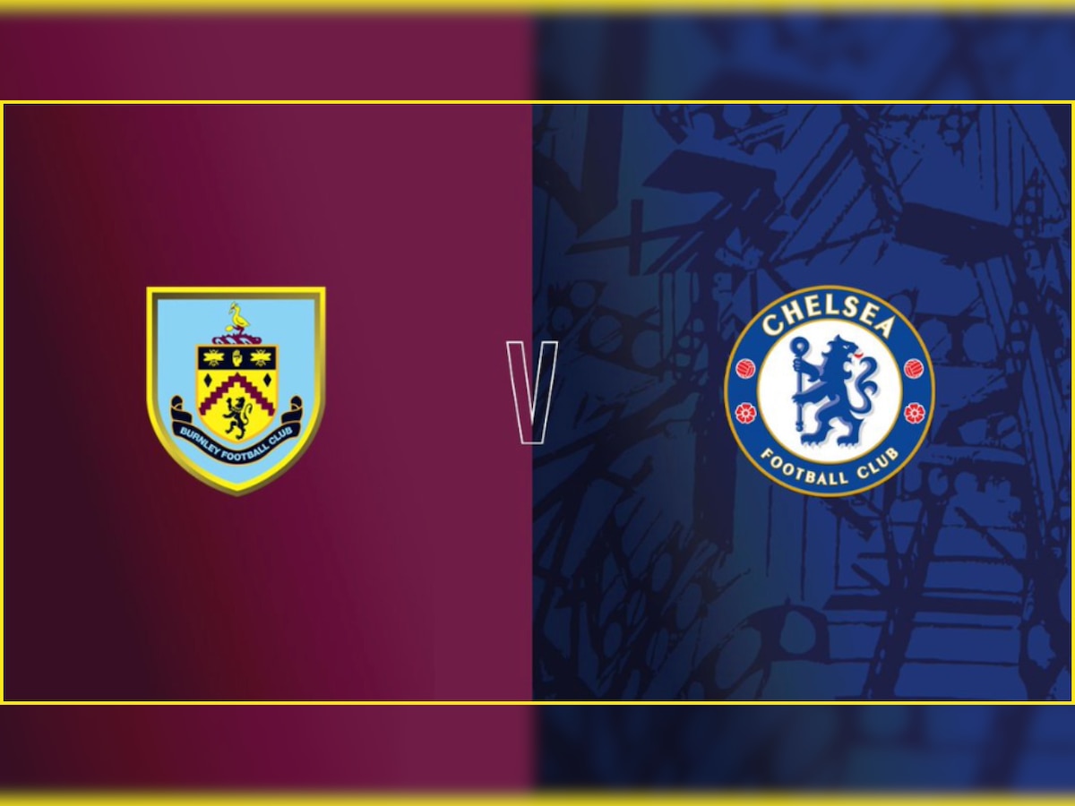 Chelsea vs Burnley Dream11 Prediction: Best picks for CHE vs BUR match in Premier League