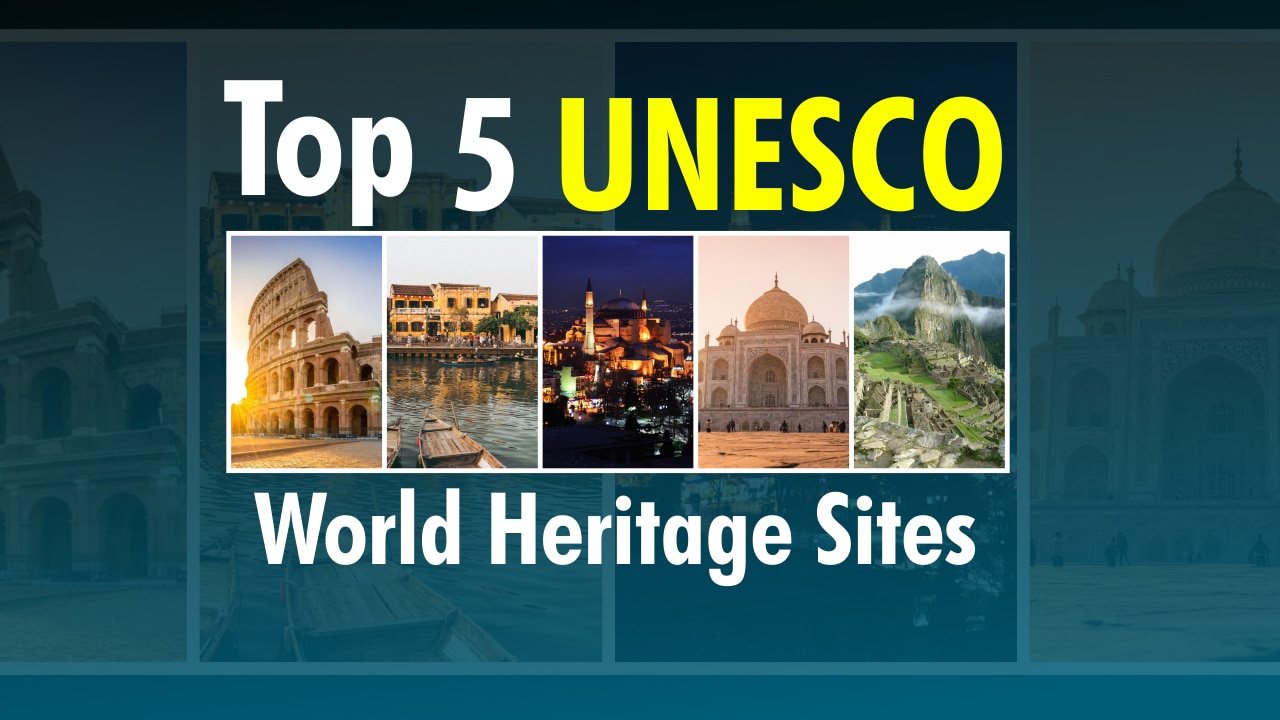 reasons to visit world heritage sites