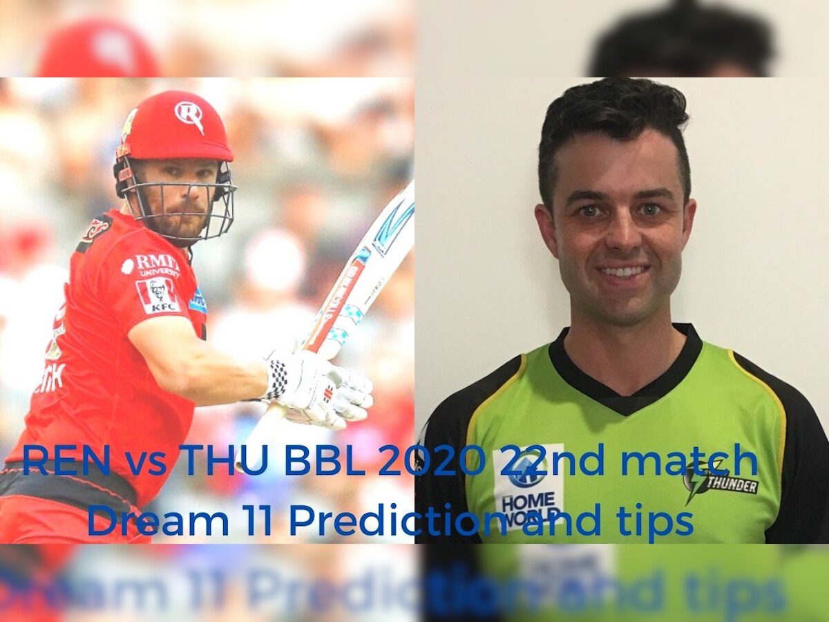 Melbourne Renegades vs Sydney Thunder Dream 11 Prediction: Best picks for REN vs THU Big Bash League 2020