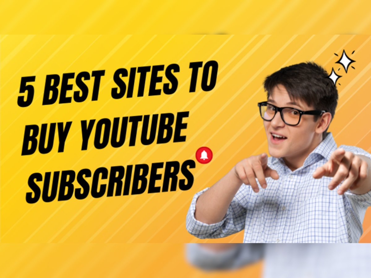 Buy YouTube Subscribers : 5 Best Sites to Buy YouTube Subscribers in 2023