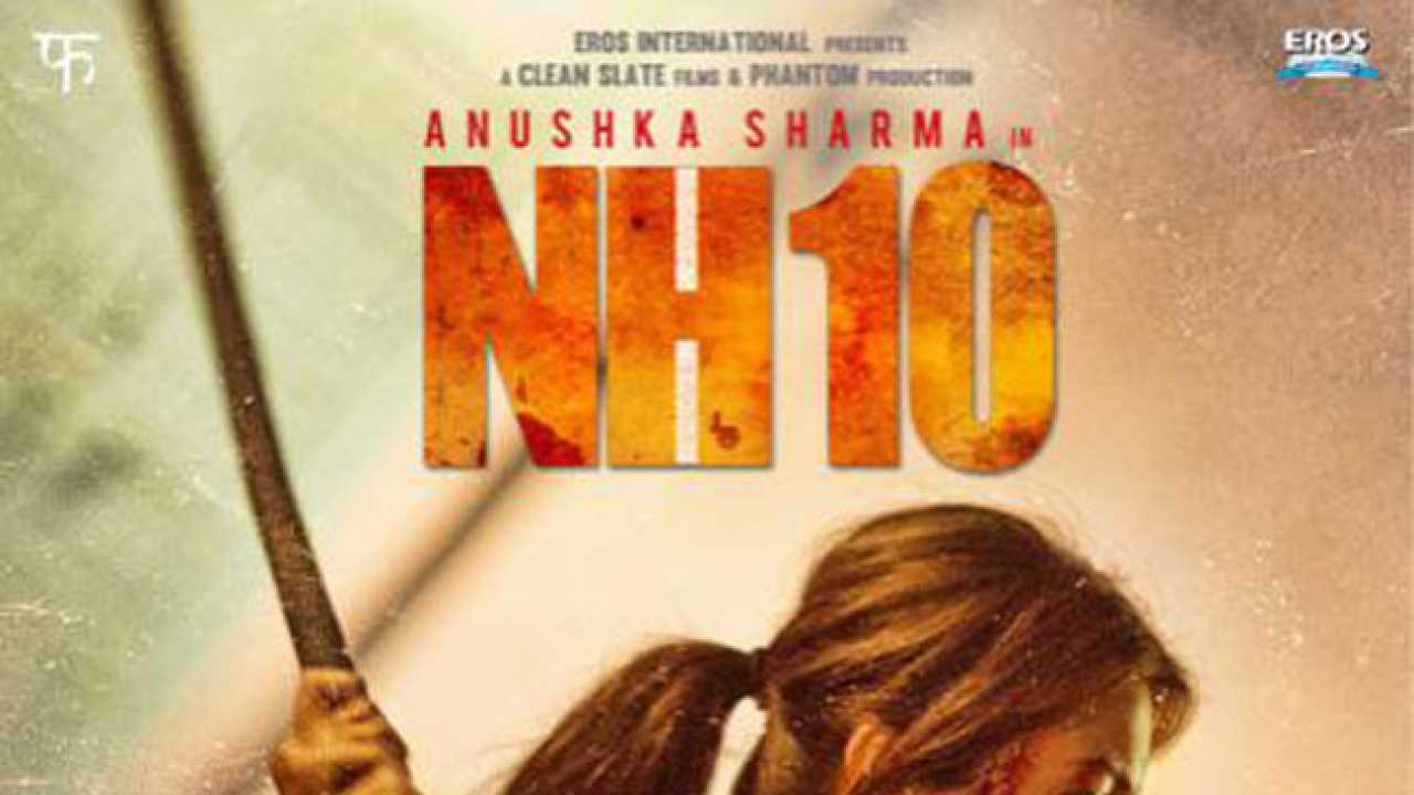 Nh10 (2015) Hindi Movie Review, Rating - Anushka Sharma