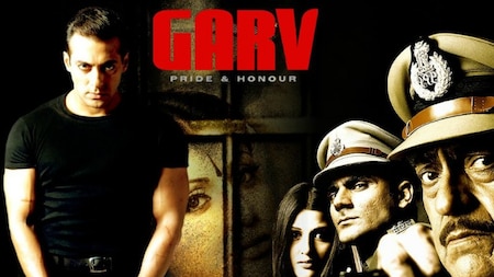 Garv is a 2004 action film. The film stars Salman Khan, Shilpa Shetty and Amrish Puri.