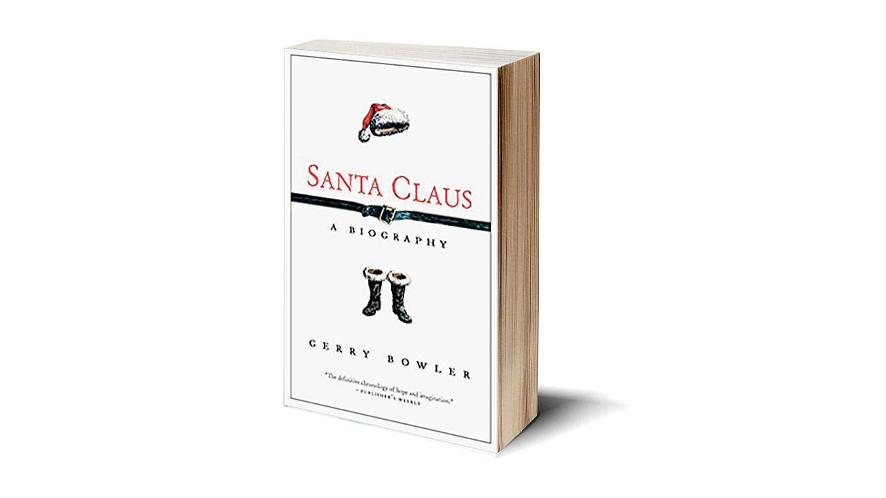 SANTA CLAUS: A BIOGRAPHY – Gerry Bowler (2005)
