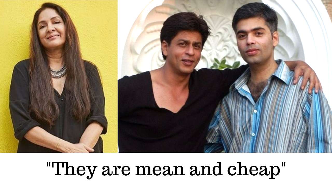   Neena Gupta Calls Shah Rukh Khan and Karan Johar 