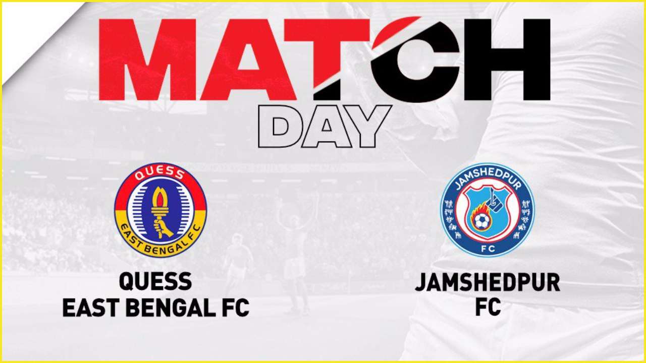 Quess East Bengal FC vs Jamshedpur FC