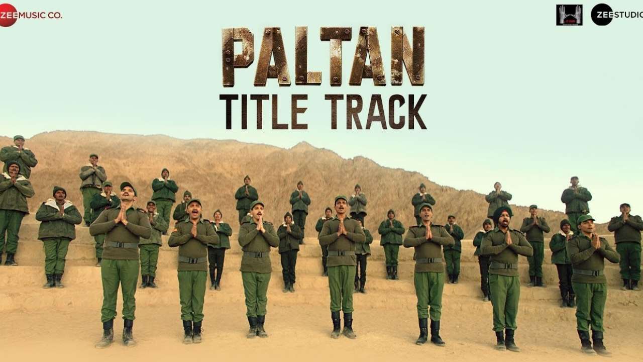 'Paltan Title Track' - 'Paltan'