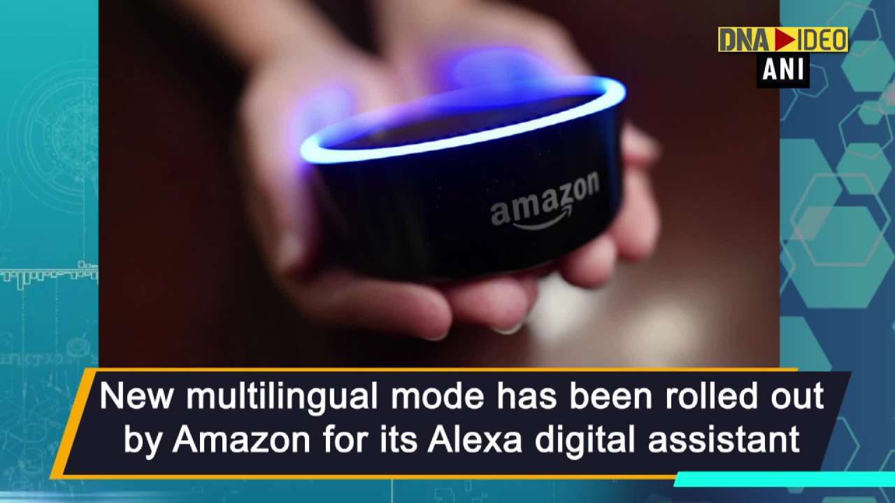 Amazon rolls out multilingual mode for Alexa