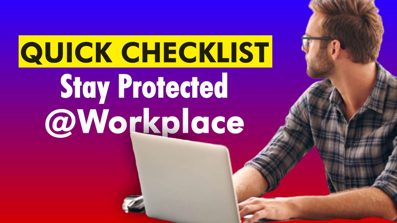COVID-19: A quick checklist as you return to work