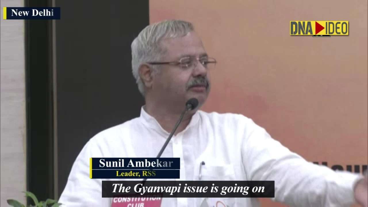 Gyanvapi Mosque row: Time to put historical facts in right perspective, says RSS Leader