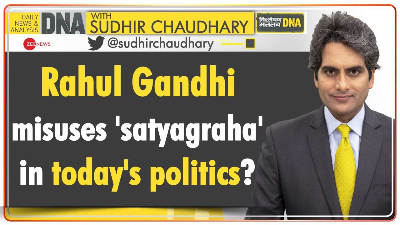 DNA: Rahul Gandhi misuses 'satyagraha' in today's politics?