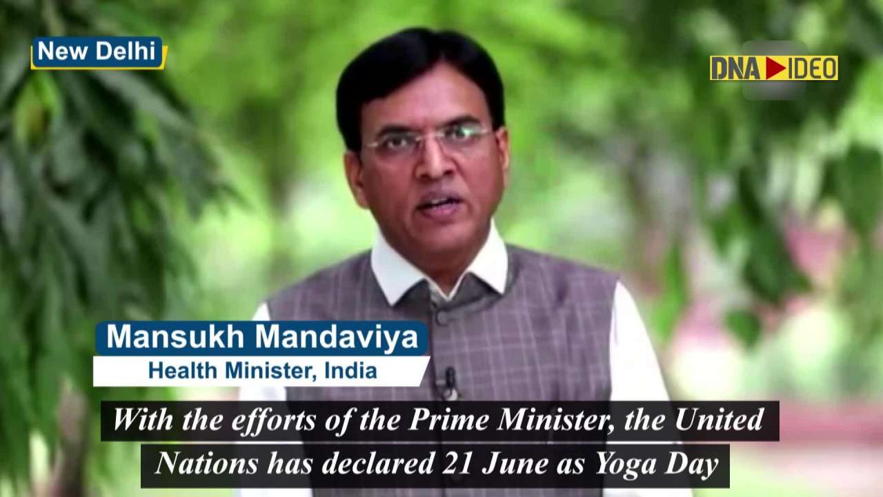 Health Minister Mansukh Mandaviya urges everyone to join International Yoga Day celebrations on June 21