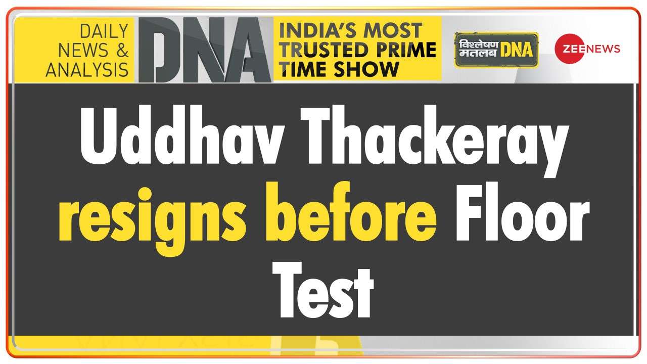 DNA: Why did Uddhav Thackeray resign before floor test?