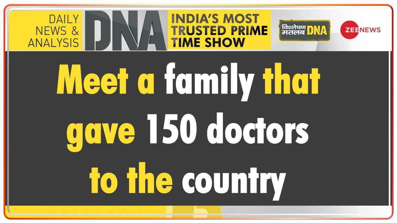 DNA: Meet a family that gave 150 doctors to the country