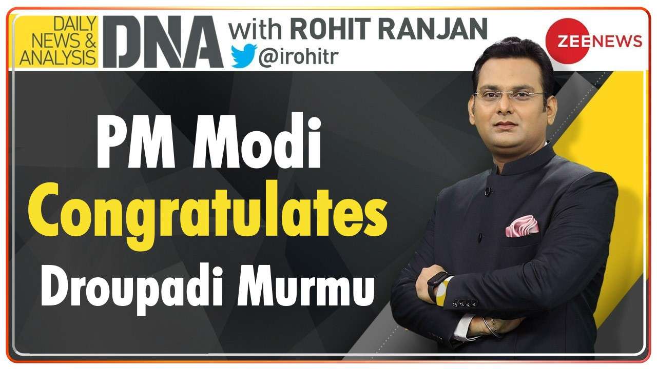 DNA: PM Modi and other leaders congratulate Droupadi Murmu on winning Presidential elections
