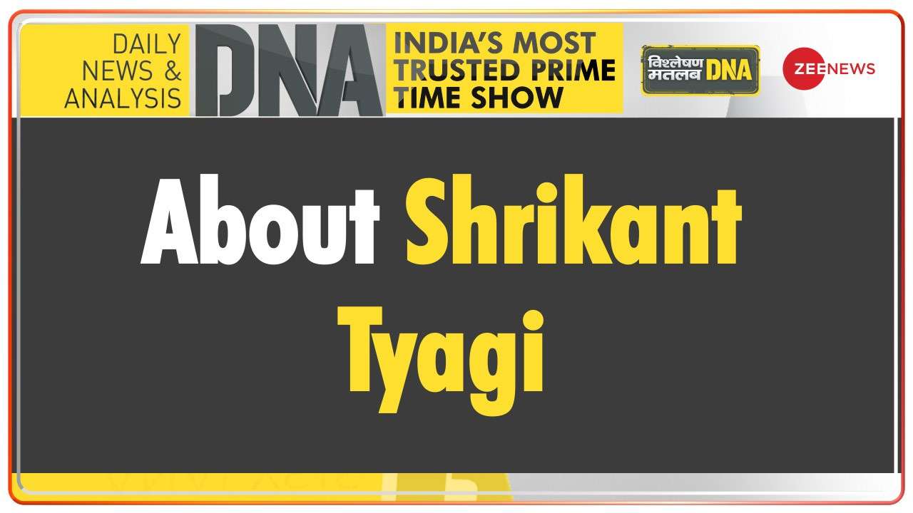 DNA: Know all about Shrikant Tyagi