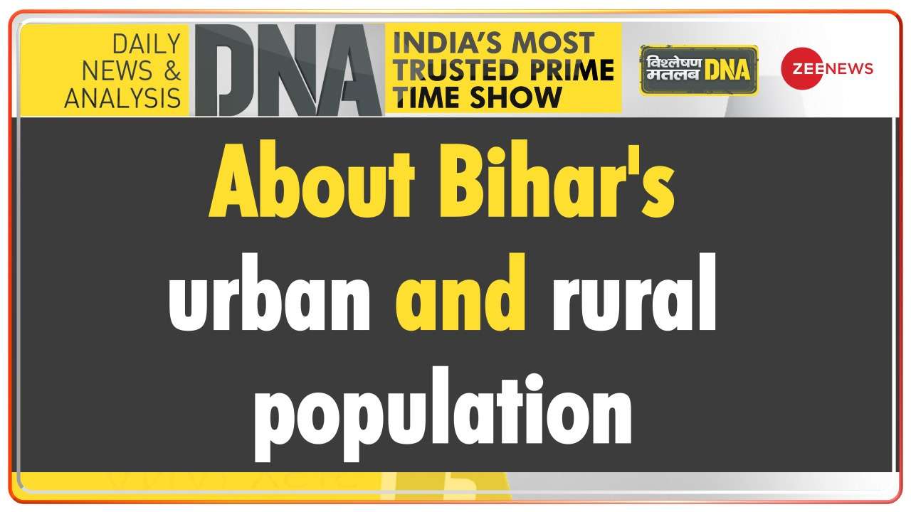 DNA Know Bihar's population distribution among rural and urban areas