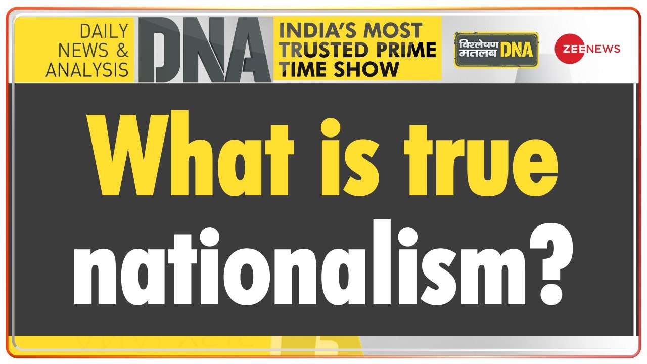 DNA : What is the real meaning of nationalism?