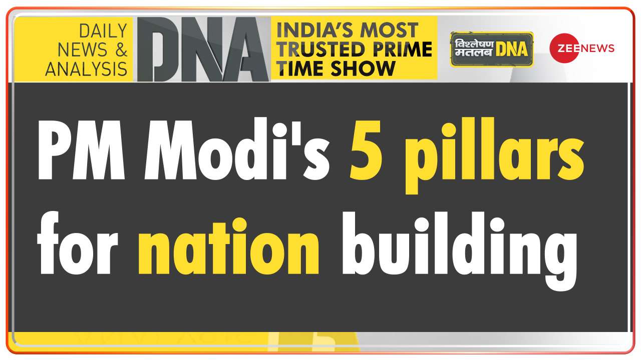  DNA: PM Modi's 5 pillars for nation building