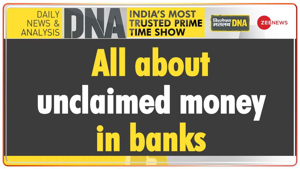 DNA All about unclaimed money in banks
