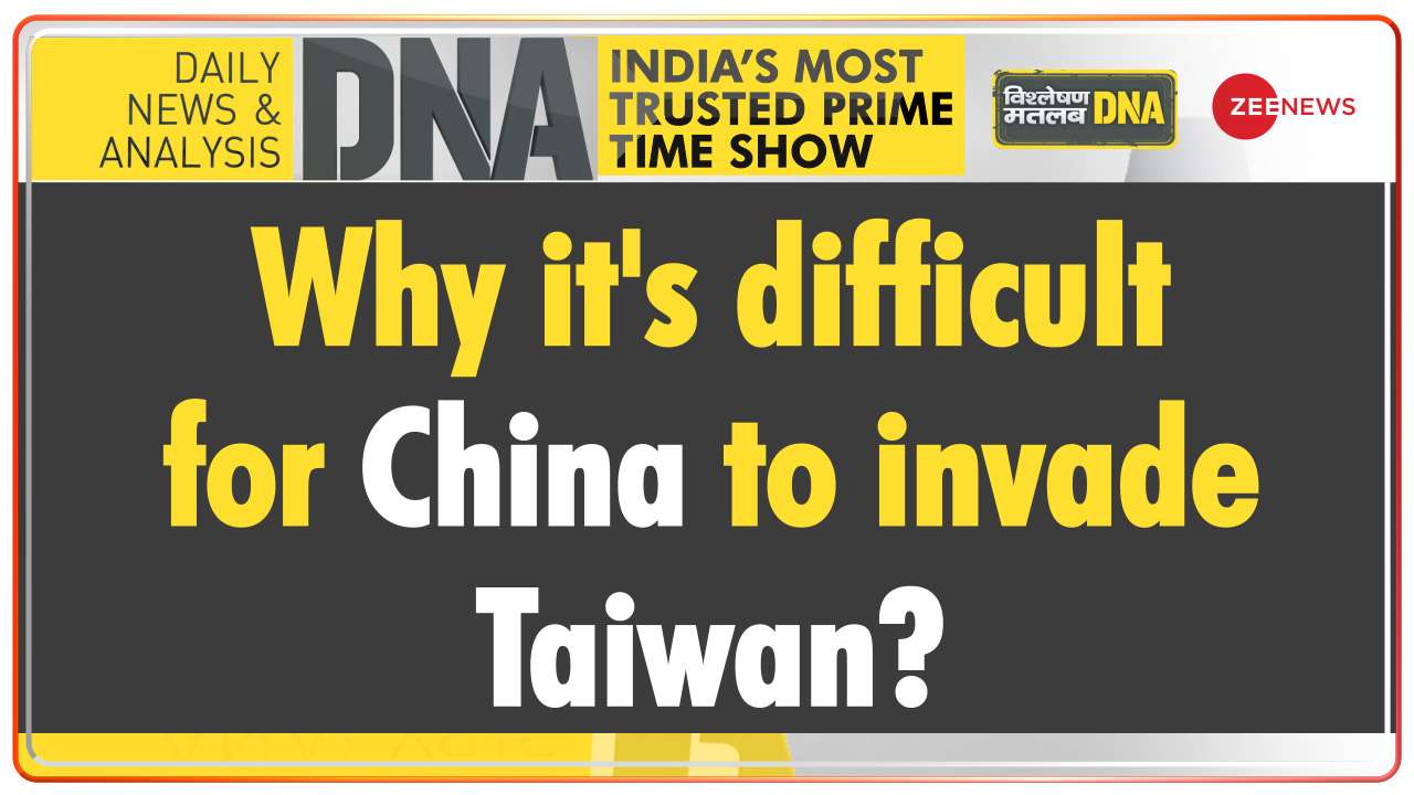 DNA: Why is it so difficult for China to invade Taiwan?