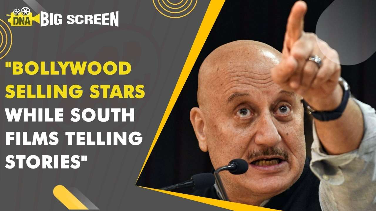 DNA Big Screen: Anupam Kher comments on South vs Bollywood films debate