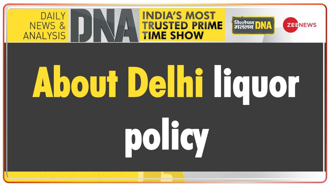 DNA | What is Delhi's liquor policy?