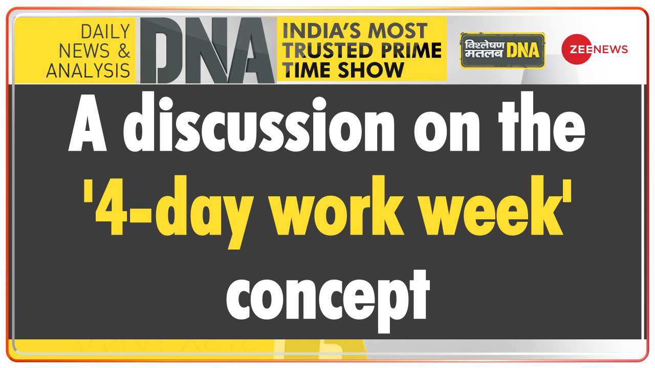 DNA | A discussion on the '4-day work week' concept