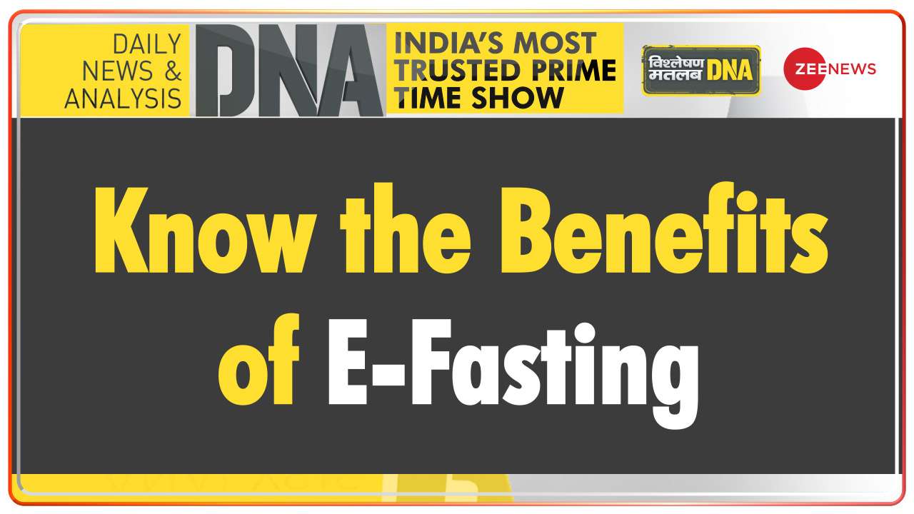 DNA | Benefits of e-fasting