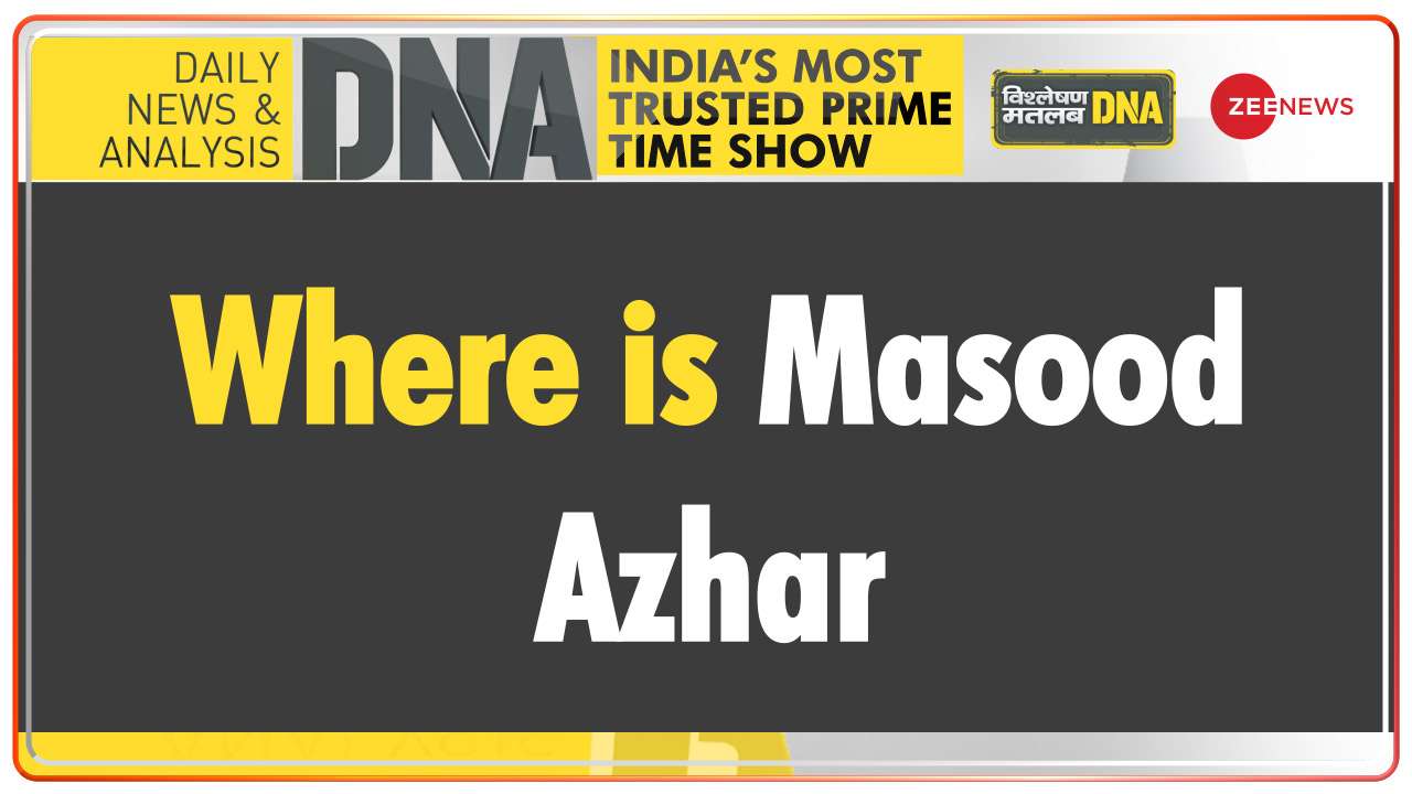 DNA | Where is Masood Azhar?
