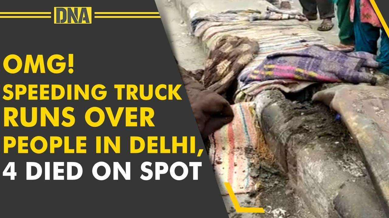 Watch: Speeding truck runs over people in Delhi, 4 died on spot