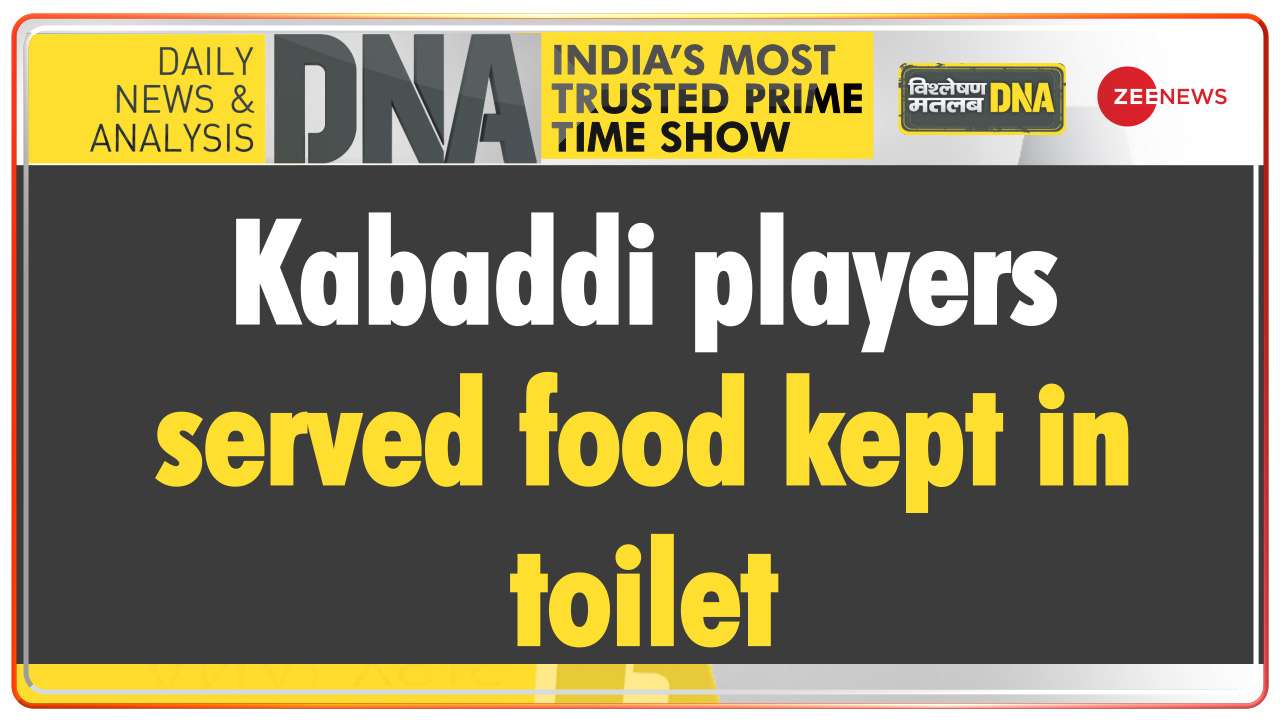 DNA | Kabaddi players served food kept in toilet