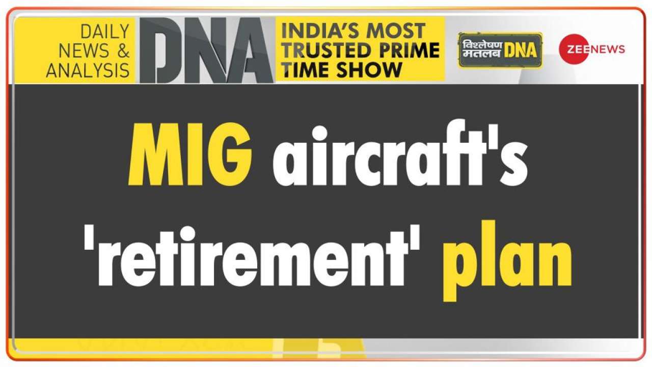 DNA | MIG aircraft's retirement plan