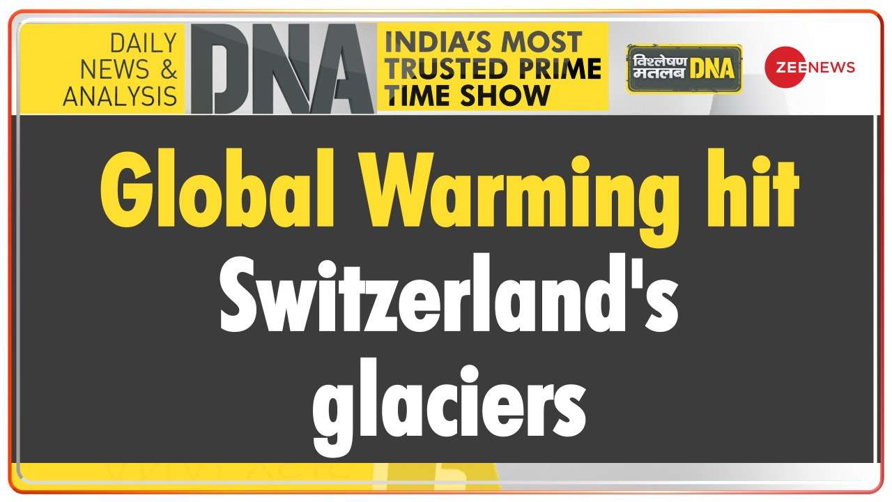 DNA | Global Warming hit Switzerland's glaciers