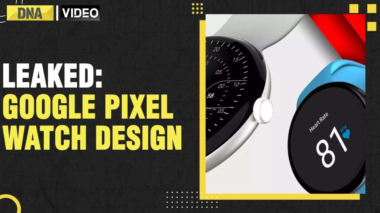 Tech Update: Leaks reveal Google Pixel watch design and UI