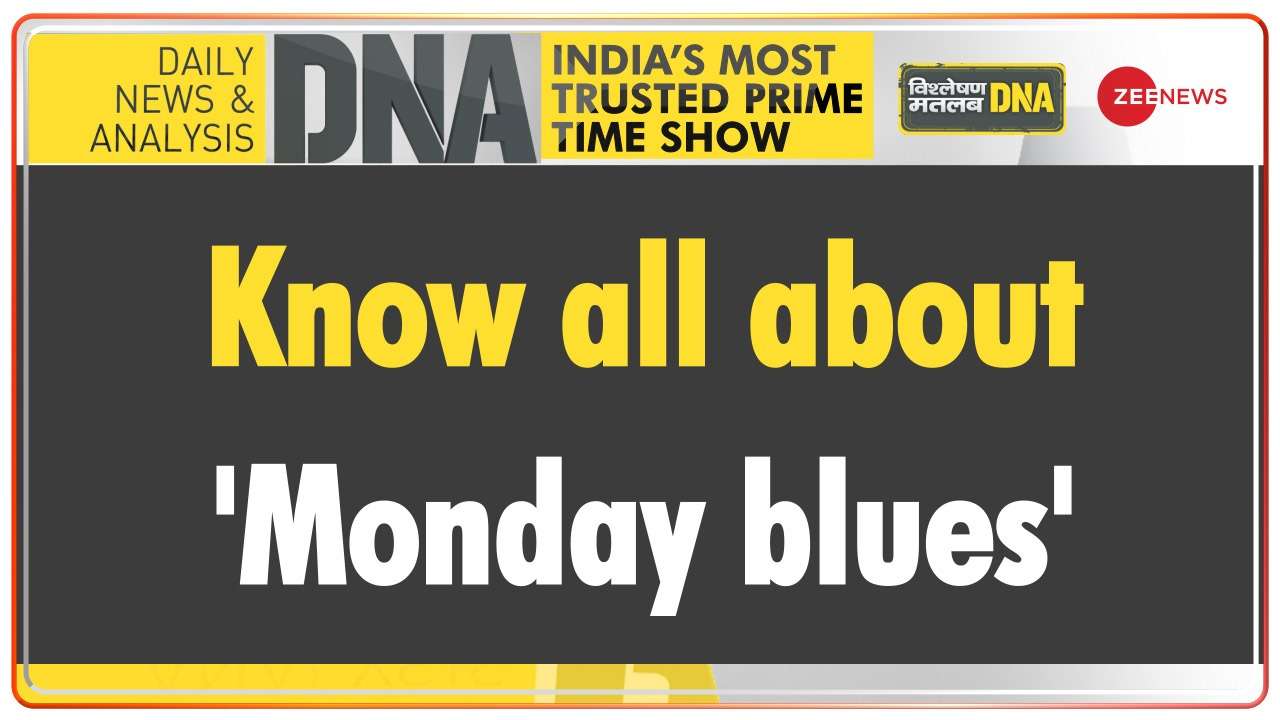 DNA | Know all about 'Monday blues'