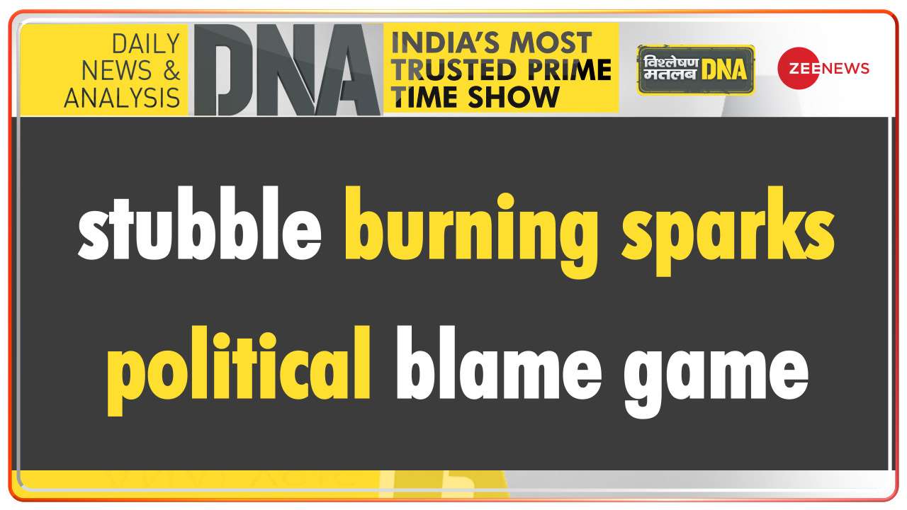 DNA | Stubble burning sparks political blame game