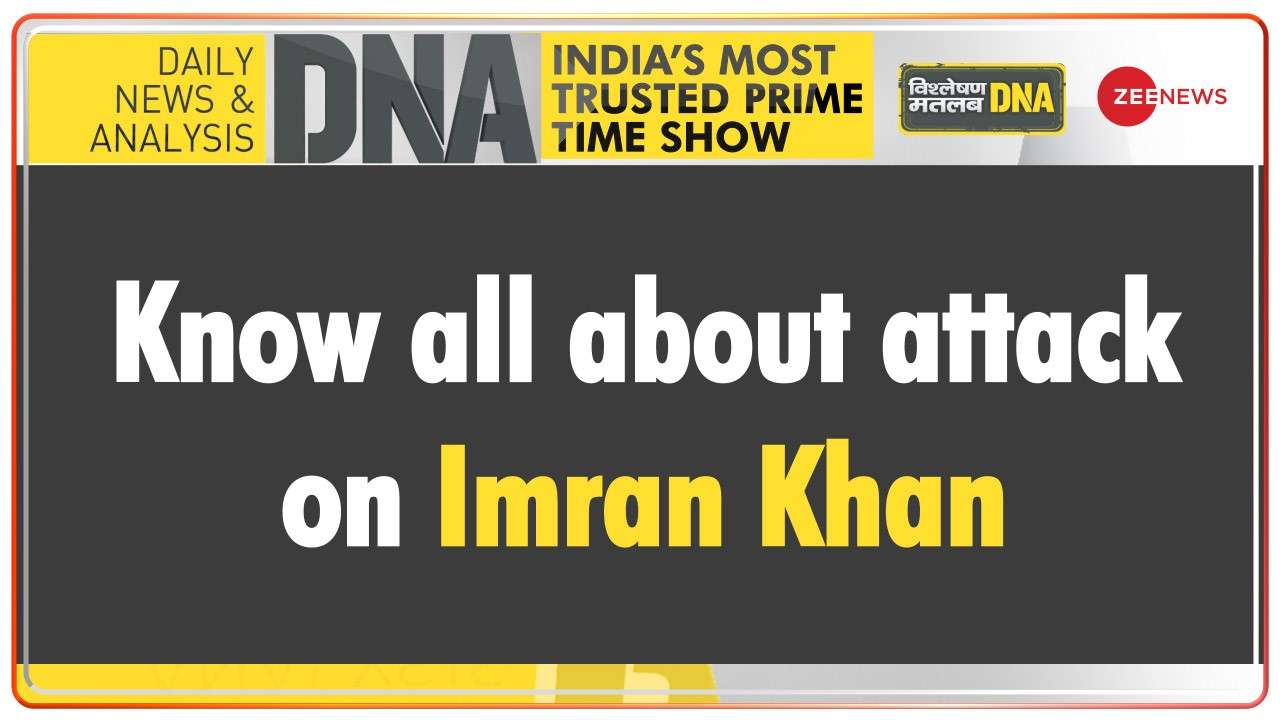 DNA: Know all about attack on Imran Khan