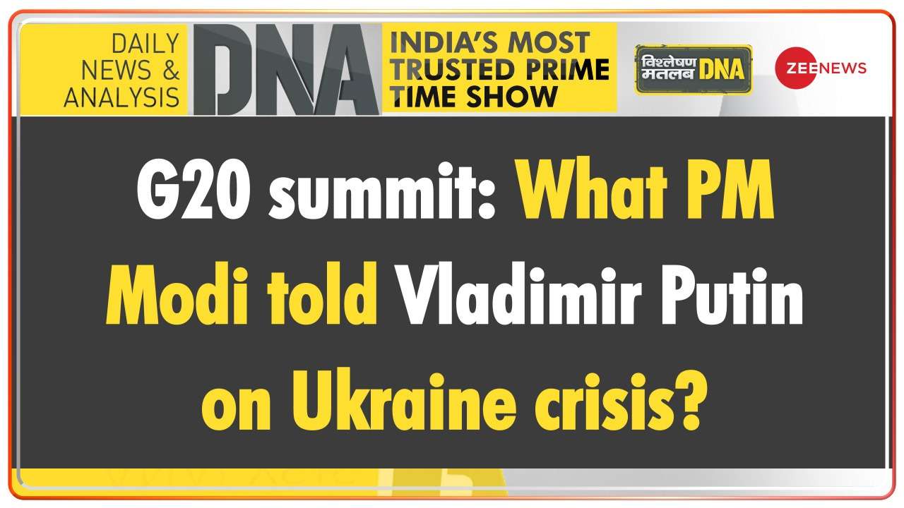  DNA | G20 summit: What PM Modi told Vladimir Putin on Ukraine crisis?