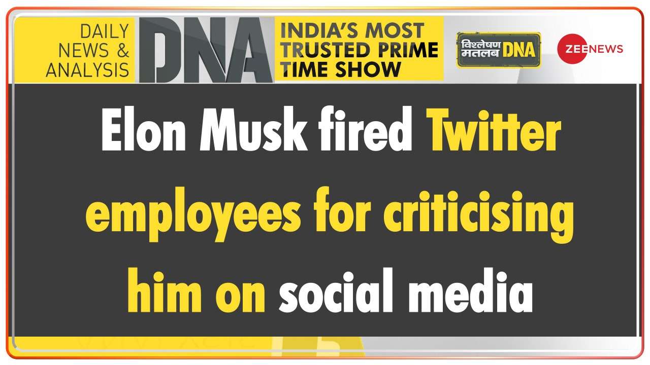 DNA | Elon Musk fired Twitter employees for criticising him on social media