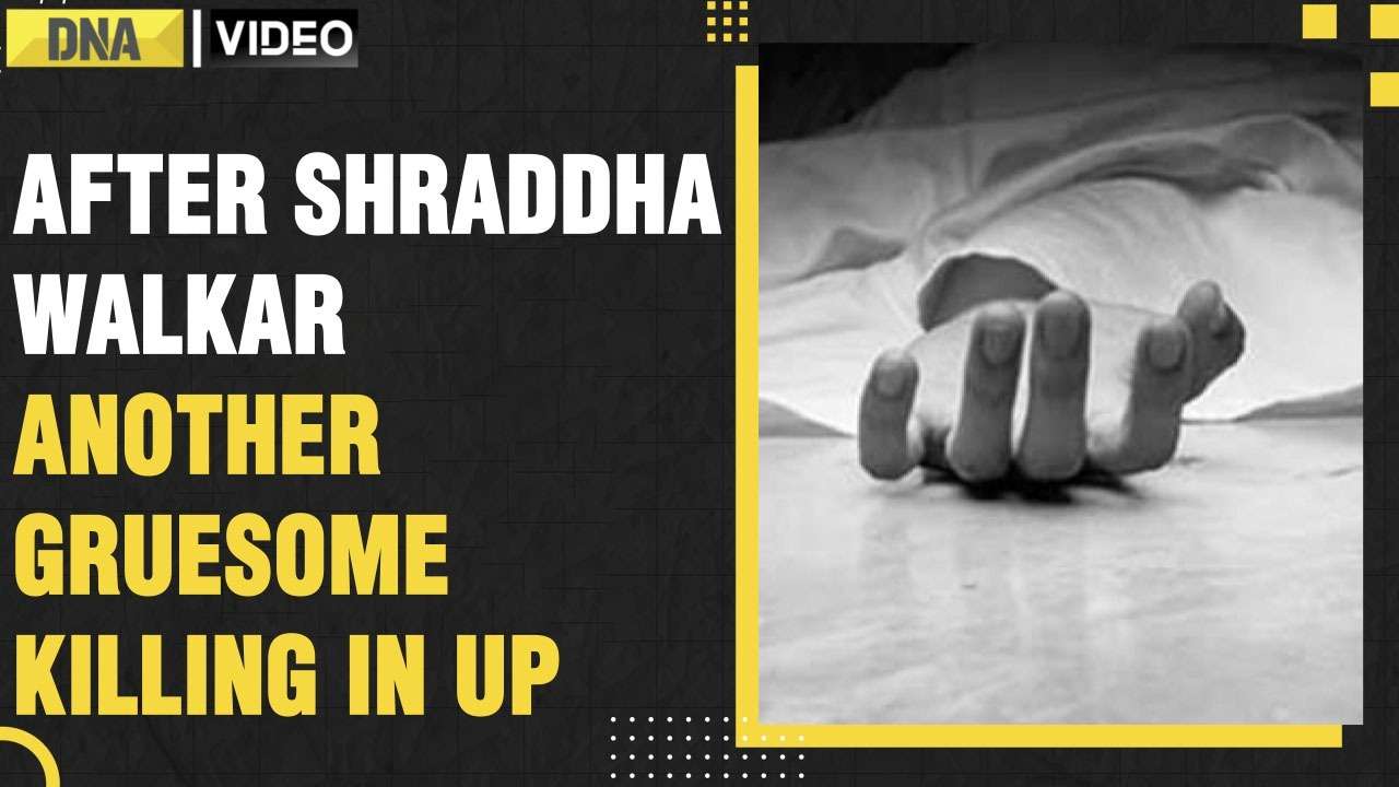 Angered for marrying someone else, UP man chops ex-girlfriend's body in 6 pieces