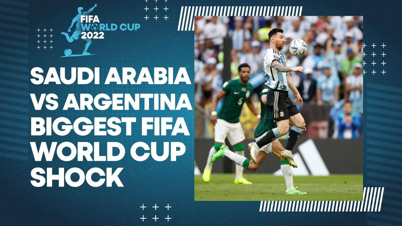 FFIA WC, Saudi Arabia vs Argentina: How Saudi Arabia caused the most ...