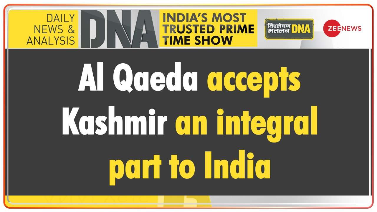 DNA - Al Qaeda accepts Kashmir as an integral part of India