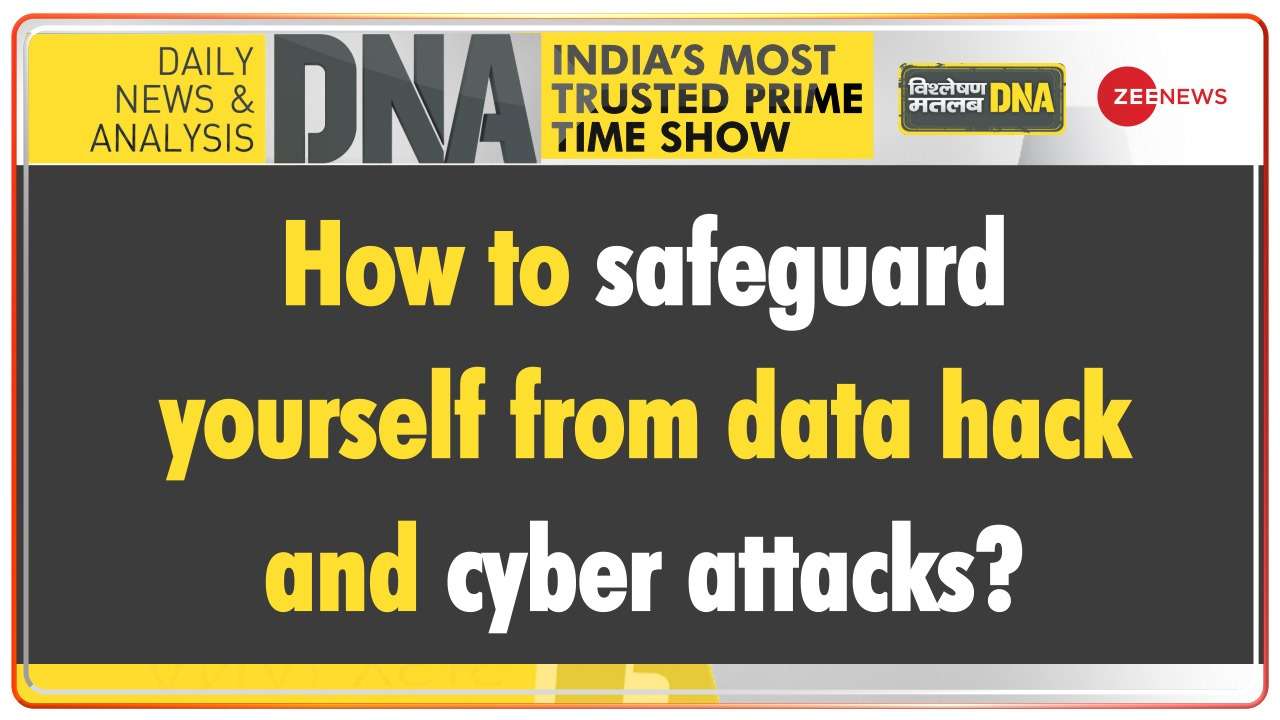 DNA - How to safeguard yourself from data hack and cyber attacks?