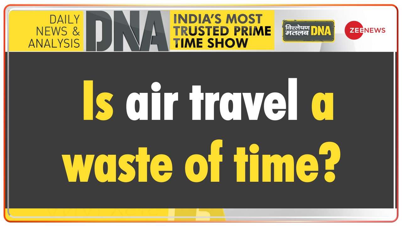 DNA - Is air travel a waste of time?